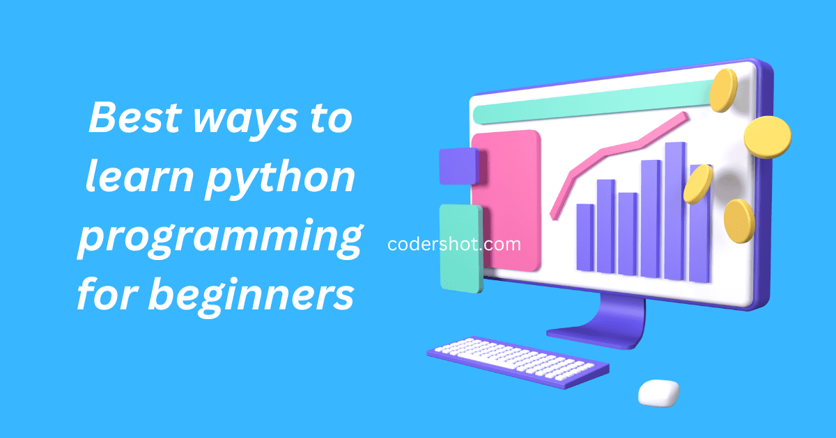 Best ways to learn python programming for beginners
